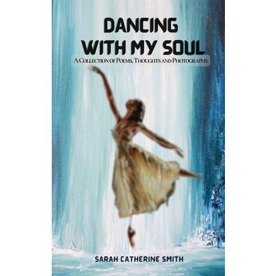 Dancing with My Soul