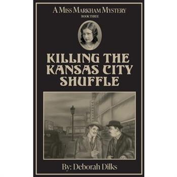 Killing The Kansas City Shuffle