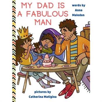 My Dad is a Fabulous Man