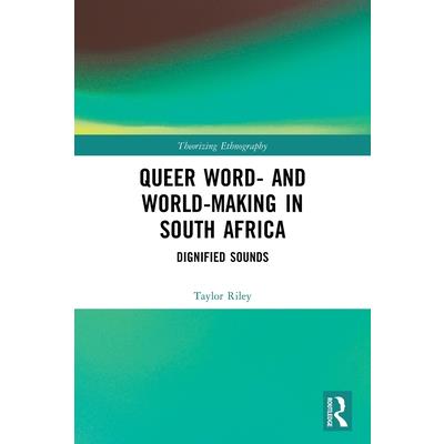 Queer Word- And World-Making in South Africa