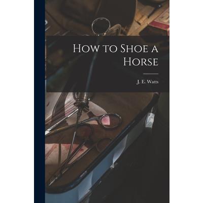 How to Shoe a Horse