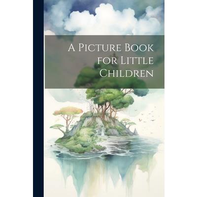 A Picture Book for Little Children