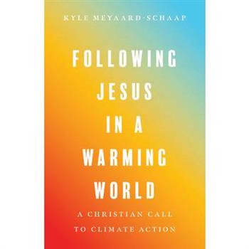 Following Jesus in a Warming World