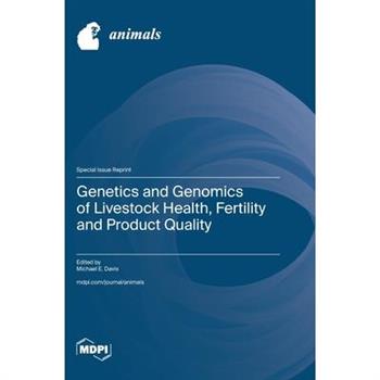 Genetics and Genomics of Livestock Health, Fertility and Product Quality