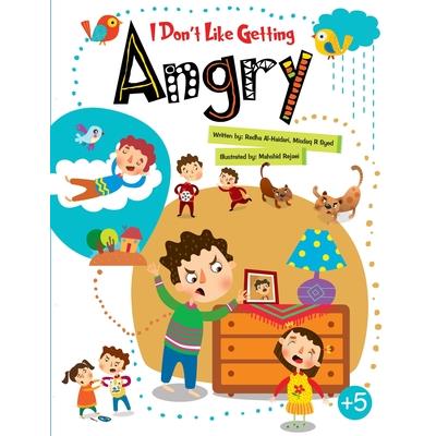 I don’t like getting angry