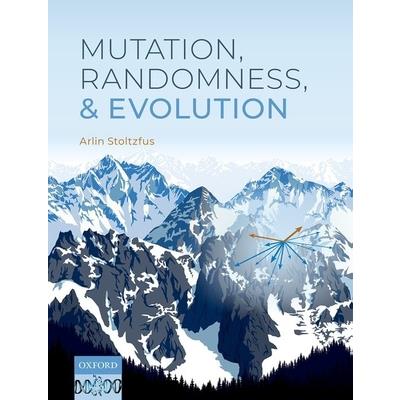Mutation, Randomness, and Evolution