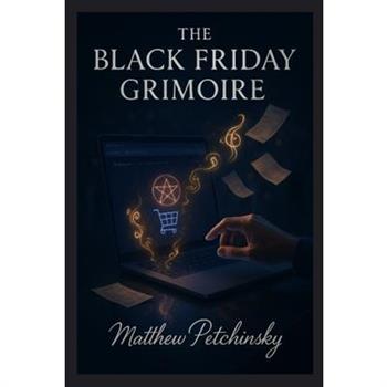 The Black Friday Grimoire
