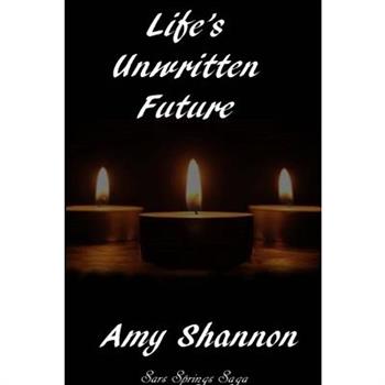 Life's Unwritten Future