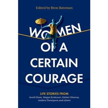 Women of a Certain Courage