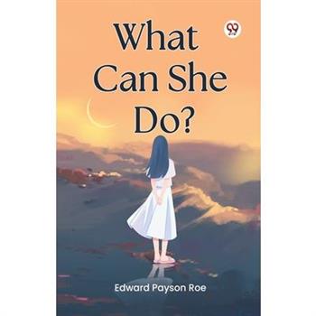 What Can She Do?