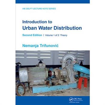 Introduction to Urban Water Distribution, Second Edition