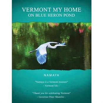 Vermont My Home On Blue Heron Pond