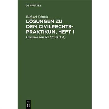 L繹sungen Zu Dem Civilrechtspraktikum, Heft 1