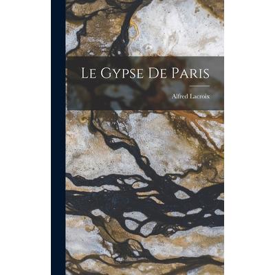 Le Gypse de Paris