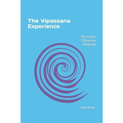 The Vipassana Experience