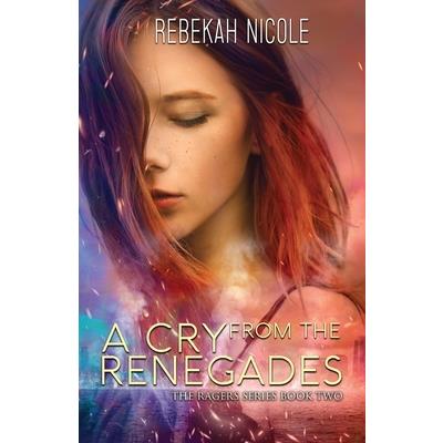 A Cry from the Renegades