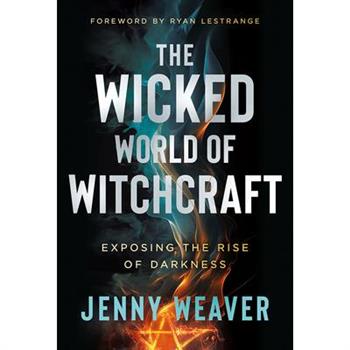 The Wicked World of Witchcraft