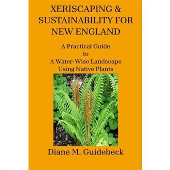 Xeriscaping & Sustainability for New England