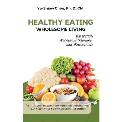Healthy Eating Wholesome Living