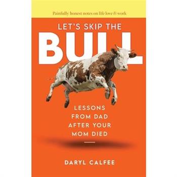 Let’s Skip the Bull