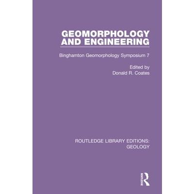 Geomorphology and EngineeringBinghamton Geomorphology Symposium 7
