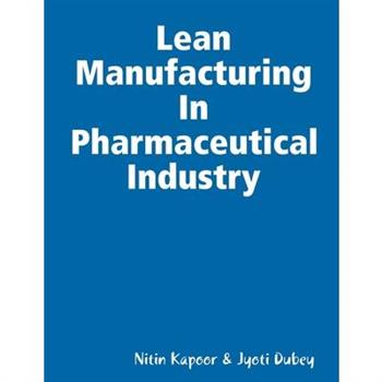 Lean Manufacturing In Pharmaceutical Industry