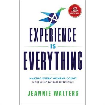 Experience Is Everything