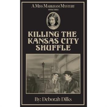 Killing the Kansas City Shuffle
