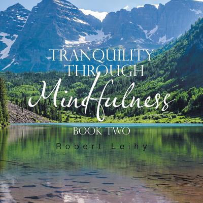 Tranquility Through Mindfulness 2