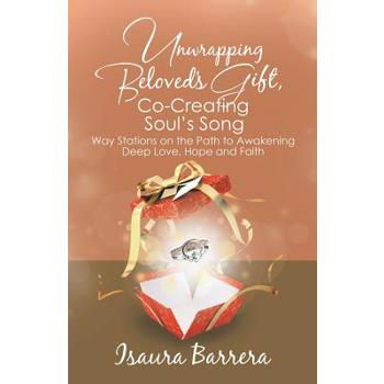 Unwrapping Beloved Gift, Co-creating Soul Song