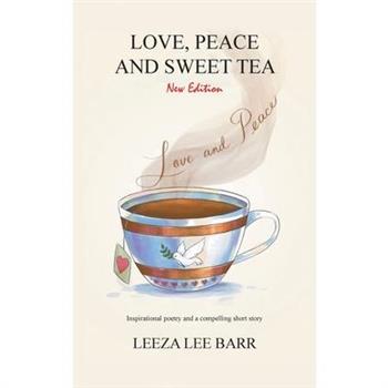 Love, Peace and Sweet Tea