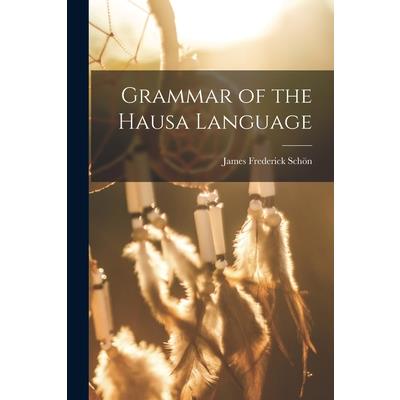 Grammar of the Hausa Language