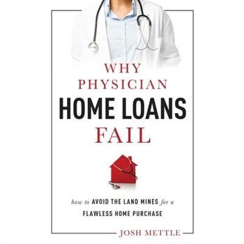 Why Physician Home Loans Fail