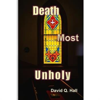 Death Most Unholy