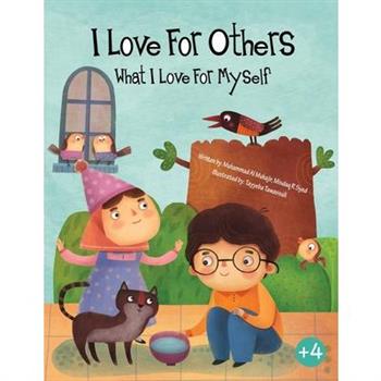 I love for others what I love for myself