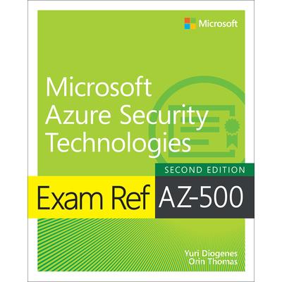 Exam Ref Az-500 Microsoft Azure Security Technologies