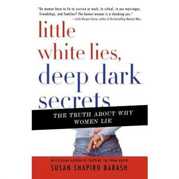 Little White Lies, Deep Dark Secrets