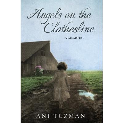 Angels on the Clothesline, A Memoir