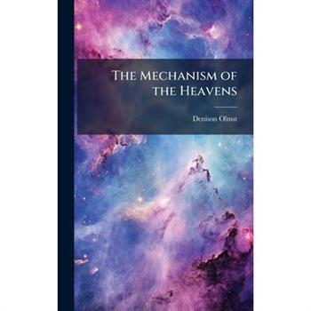 The Mechanism of the Heavens