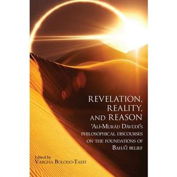 Revelation, Reality, and Reason