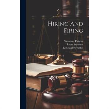 Hiring And Firing