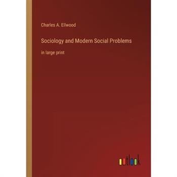 Sociology and Modern Social Problems