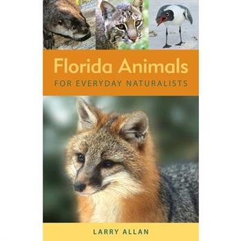 Florida Animals for Everyday Naturalists