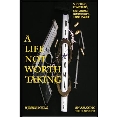 A Life Not Worth Taking