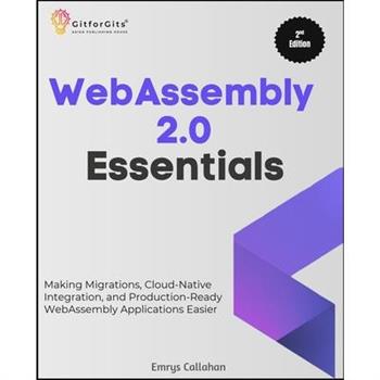 WebAssembly 2.0 Essentials, Second Edition