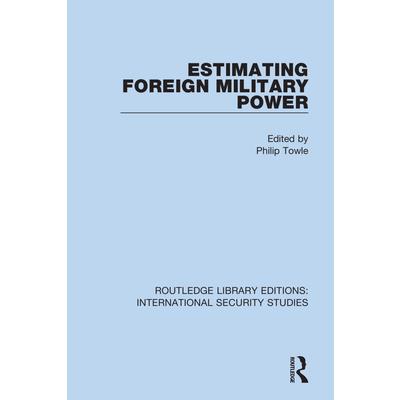 Estimating Foreign Military Power