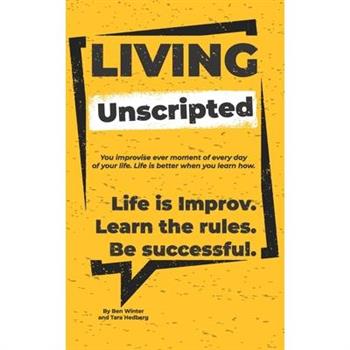 Living Unscripted