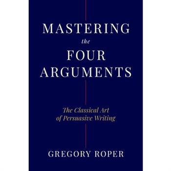 Mastering the Four Arguments