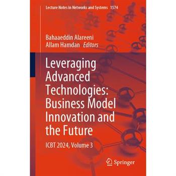 Leveraging Advanced Technologies: Business Model Innovation and the Future