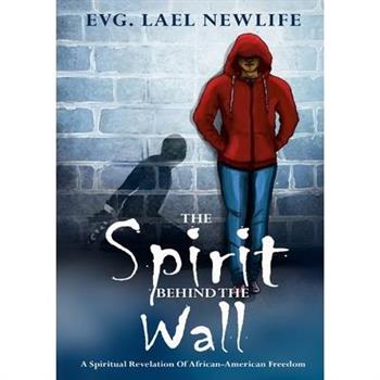 The Spirit Behind The Wall